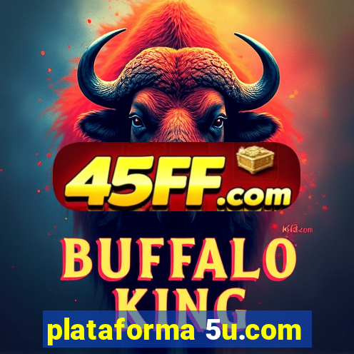 plataforma 5u.com